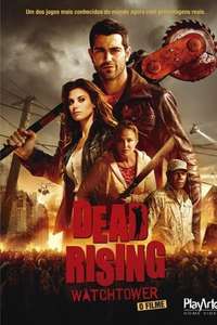 Dead Rising: Watchtower - Poster
