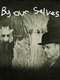 By Our Selves