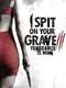 I Spit on Your Grave III: Vengeance is Mine