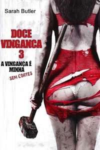 I Spit on Your Grave III: Vengeance is Mine - Posters