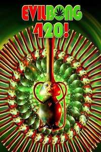 Evil Bong 420 - Poster