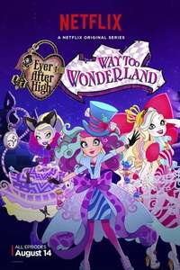 Ever After High: Way Too Wonderland - Poster