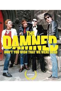 The Damned: Don't You Wish That We Were Dead - Poster