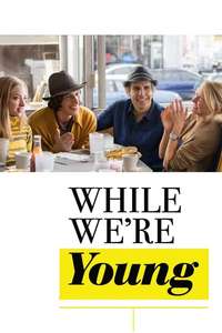 While We're Young - Poster