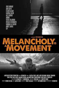 Melancholy Is A Movement - Poster