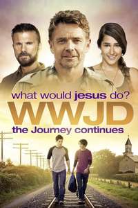 WWJD: What Would Jesus Do? The Journey Continues - Poster