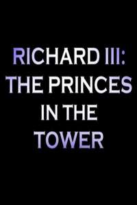 Richard III: The Princes In the Tower - Poster