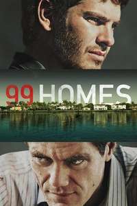 99 Homes - Poster