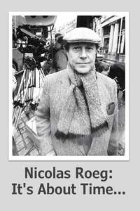 Nicolas Roeg: It's About Time... - Poster