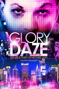 Glory Daze: The Life and Times of Michael Alig - Poster