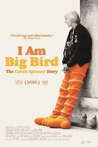 I Am Big Bird: The Caroll Spinney Story - Poster