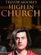 Trevor Moore: High In Church