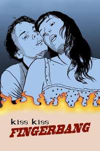 Kiss Kiss Fingerbang - Poster