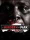 A Murder in the Park