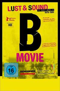 B-Movie: Lust & Sound in West-Berlin - Poster