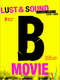 B-Movie: Lust & Sound in West-Berlin