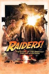 Raiders!: The Story of the Greatest Fan Film Ever Made - Poster