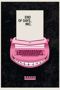 End of Days  Inc. - Poster