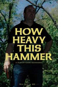 How Heavy This Hammer - Poster