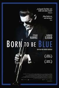 Born to Be Blue - Poster