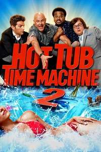 Hot Tub Time Machine 2 - Poster