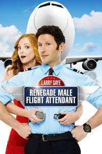 Larry Gaye: Renegade Male Flight Attendant - Poster