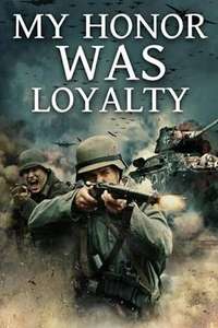 My Honor Was Loyalty - Poster