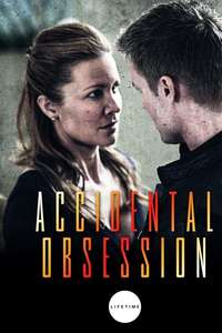 Accidental Obsession - Poster