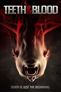 Teeth and Blood - Poster