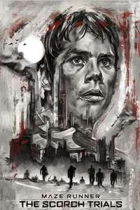 Maze Runner: The Scorch Trials - Posters