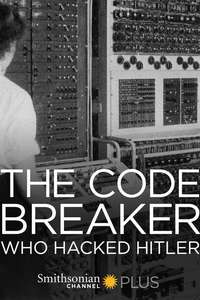The Codebreaker Who Hacked Hitler - Poster