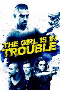 The Girl is in Trouble - Poster