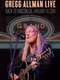 Gregg Allman Live: Back To Macon  GA