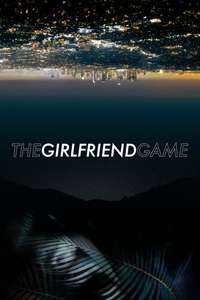 The Girlfriend Game - Poster