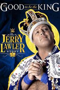 It's Good To Be The King: The Jerry Lawler Story - Poster