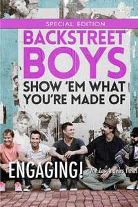 Backstreet Boys: Show 'Em What You're Made Of - Poster