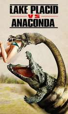Lake Placid vs. Anaconda