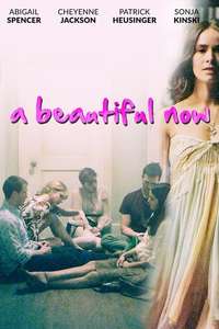 A Beautiful Now - Poster