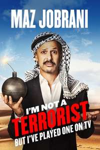 Maz Jobrani: I'm Not a Terrorist But I've Played One on TV - Poster