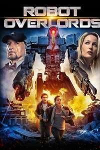 Robot Overlords - Poster