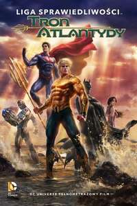 Justice League: Throne of Atlantis - Poster