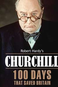Churchill:  100 Days That Saved Britain - Poster