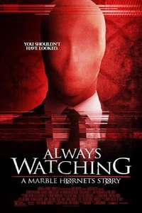 Always Watching: A Marble Hornets Story - Poster
