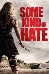 Some Kind of Hate - Poster