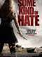 Some Kind of Hate