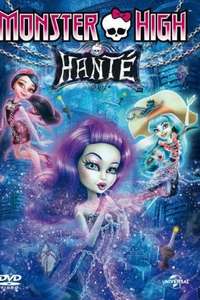 Monster High: Haunted - Poster