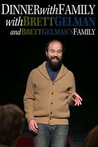 Dinner with Family with Brett Gelman and Brett Gelman's Family - Poster