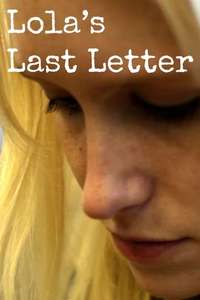 Lola's Last Letter - Poster