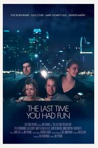 The Last Time You Had Fun - Poster