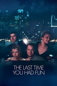 The Last Time You Had Fun - Poster